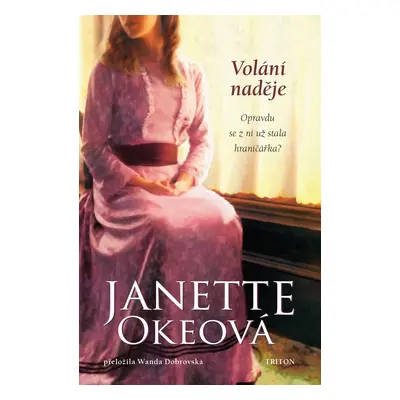 Volání naděje - Janette Okeová