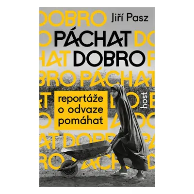 Páchat dobro - Jiří Pasz