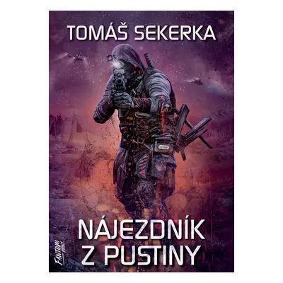 Nájezdník z Pustiny - Tomáš Sekerka