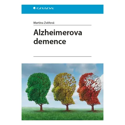 Alzheimerova demence - Martina Zvěřová