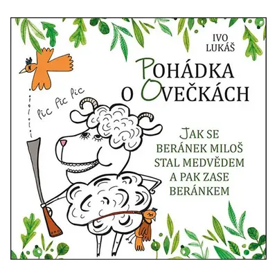 Pohádka o ovečkách - Ivo Lukáš