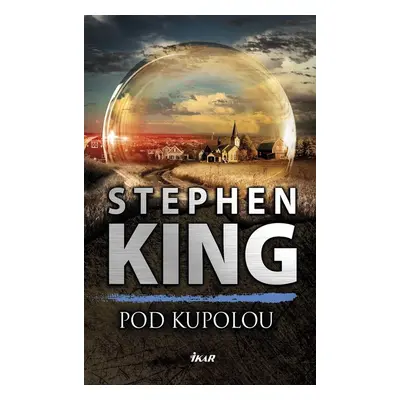 Pod Kupolou - Owen King