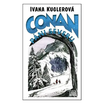 Conan Páni severu - Ivana Kuglerová