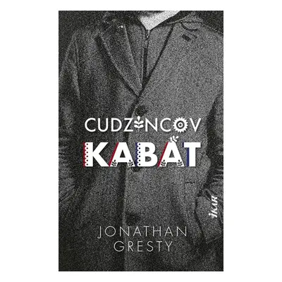 Cudzincov kabát - Jonathan Gresty