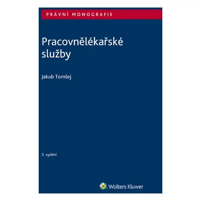 Pracovnělékařské služby, 3. vydání - Jakub Tomšej