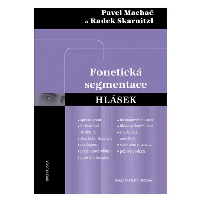 Fonetická segmentace hlásek - Pavel Machač