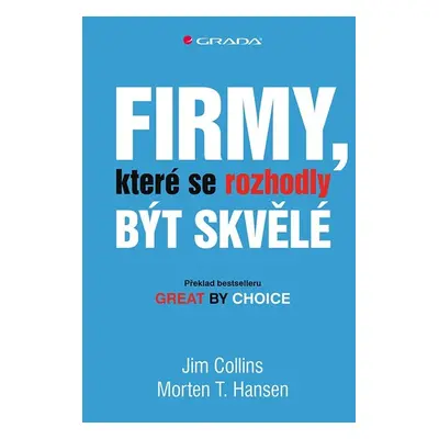 Firmy, které se rozhodly být skvělé - James C. Collins