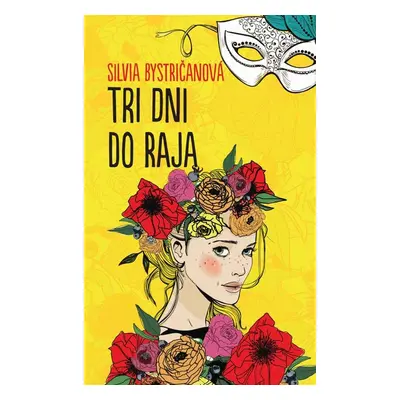 Tri dni do raja - Silvia Bystričanová