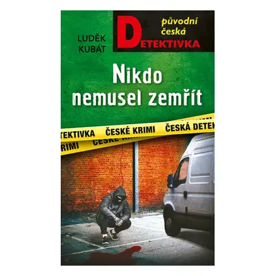 Nikdo nemusel zemřít - Luděk Kubát