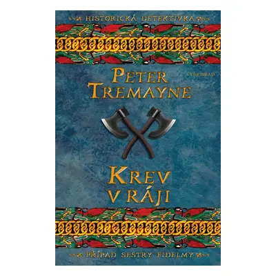 Krev v ráji - Peter Tremayne