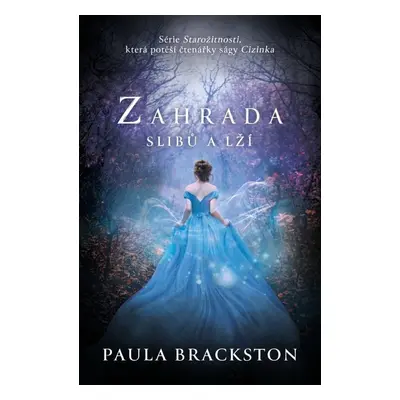 Zahrada slibů a lží - Paula Brackston