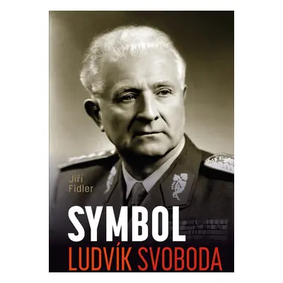 Symbol Ludvík Svoboda - Jiří Fidler