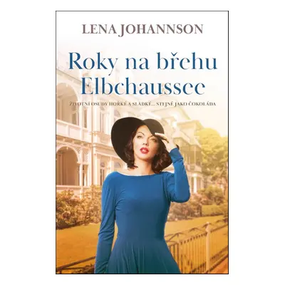 Roky na břehu Elbchaussee - Lena Johannson