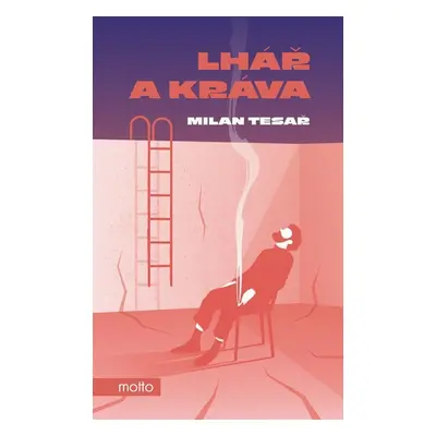 Lhář a kráva - Milan Tesař