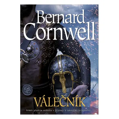 Válečník - Bernard Cornwell