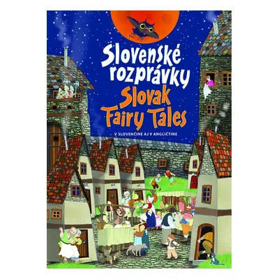 Slovenské rozprávky Slovak Fairy Tales - Otília Škvarnová