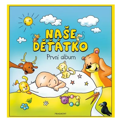 Naše děťátko – První album - autora nemá