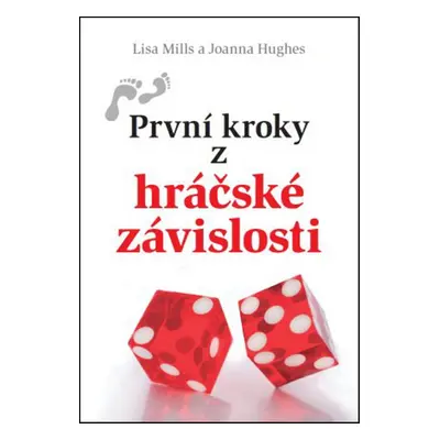 První kroky z hráčské závislosti - Autor Neuveden