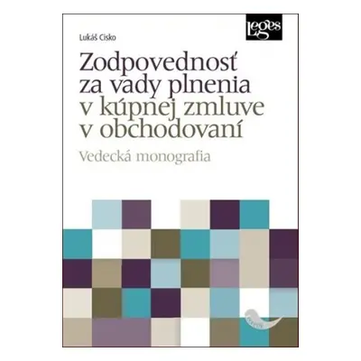 Zodpovednosť za vady plnenia v kúpnej zmluve v obchodovaní - Lukáš Cisko