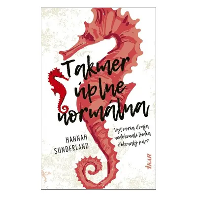 Takmer úplne normálna - Hannah Sunderland