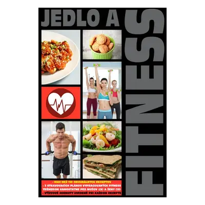 Jedlo a fitness - Autor Neuveden