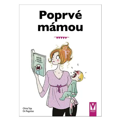 Poprvé mámou - Olivia Toja