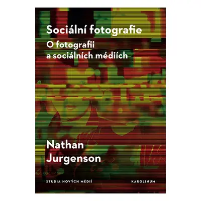 Sociální fotografie - Nathan Jurgenson