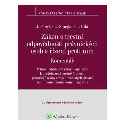 Zákon o trestní odpovědnosti právnických osob a řízení proti nim Komentář - Irena Bílá