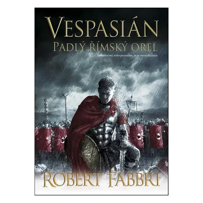 Vespasián Padlý římský orel - Robert Fabbri