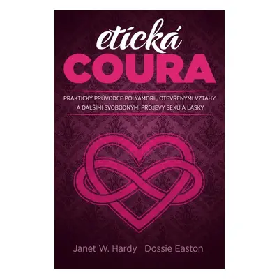 Etická coura - Janet W. Hardy