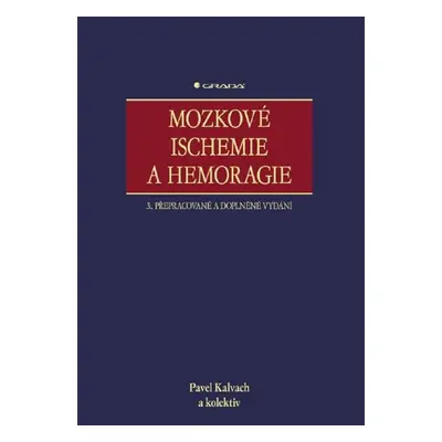 Mozkové ischemie a hemoragie - Pavel Kalvach