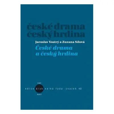 České drama a český hrdina - Jaroslav Vostrý