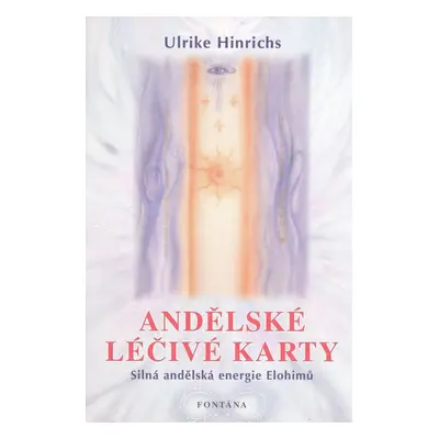 Andělské léčivé karty - Ulrike Hinrichs