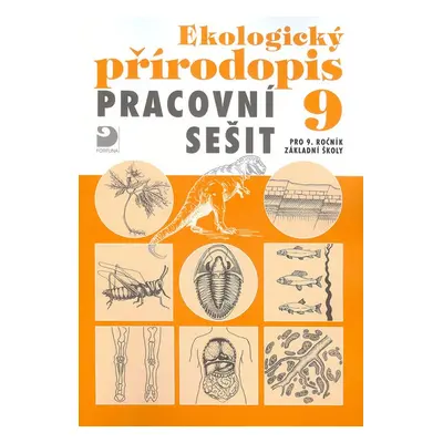 Ekologický přírodopis Pracovní sešit 9 - Danuše Kvasničková