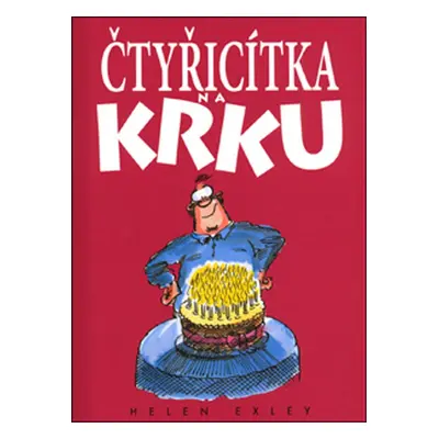 Čtyřicítka na krku - Helen Exley