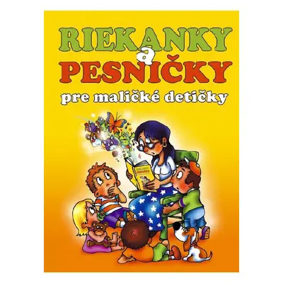 Riekanky a pesničky pre maličké detičky - Iva Mušálková