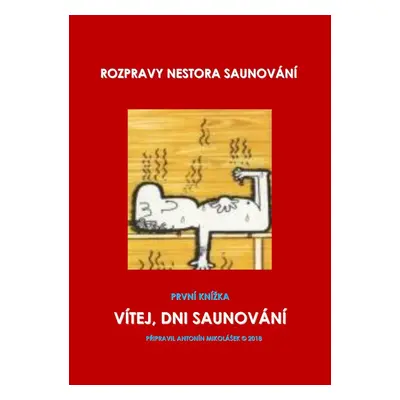 Vítej, dni saunování - Antonín Mikolášek