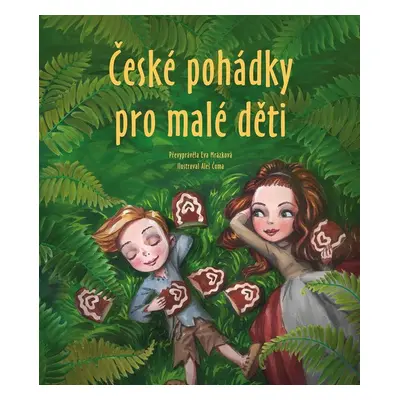 České pohádky pro malé děti - Eva Mrázková