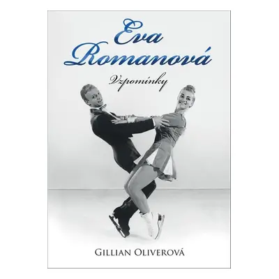 Eva Romanová Vzpomínky - Gillian Oliverová