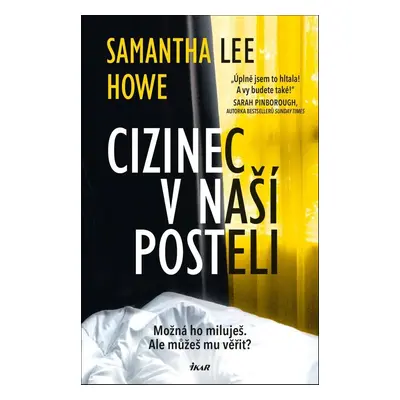 Cizinec v naší posteli - Samantha Lee Howe