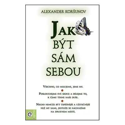 Jak být sám sebou - Alexandr Koršunov