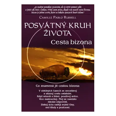 Posvátný kruh života Cesta bizona - Russell Camille Pablo