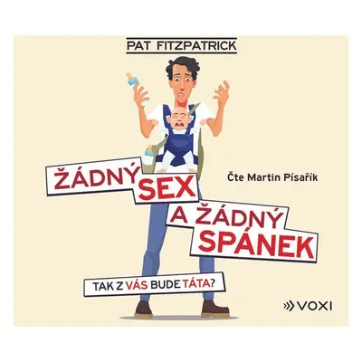 Žádný sex a žádný spánek - Pat Fitzpatrick