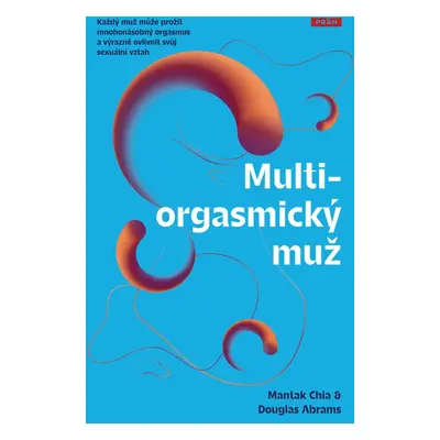 Multiorgasmický muž - Douglas Carlton Abrams