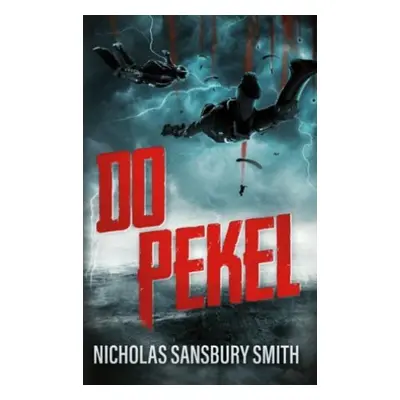 Do pekel - Nicholas Sansbury Smith