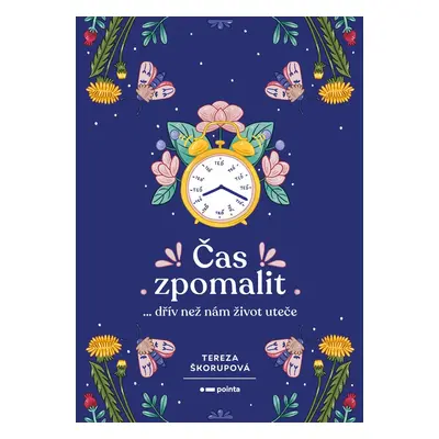 Čas zpomalit - Tereza Škorupová