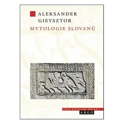 Mytologie Slovanů - Alexander Gieysztor