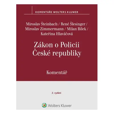 Zákon o Policii České republiky (č. 273/2008 Sb.). Komentář - 2. vydání - autorů kolektiv