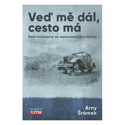 Veď mě dál, cesta má - Arny Šrámek