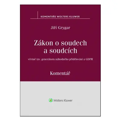 Zákon o soudech a soudcích - Jiří Grygar